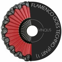Flamenco Goes Techno (Part 1)/ 04-11-2021