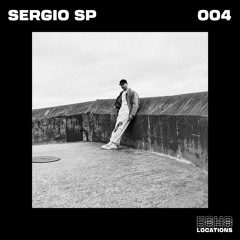 Echo Locations Mix 004: Sergio SP