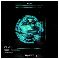 Job Nelis - Robotic Floorwork (Original Mix)