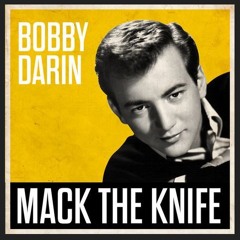 Bobby Darin - Mack The Knife