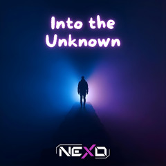 Into the Unknown