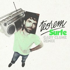 Teorem - Surfe (Gary Clunk Remix)