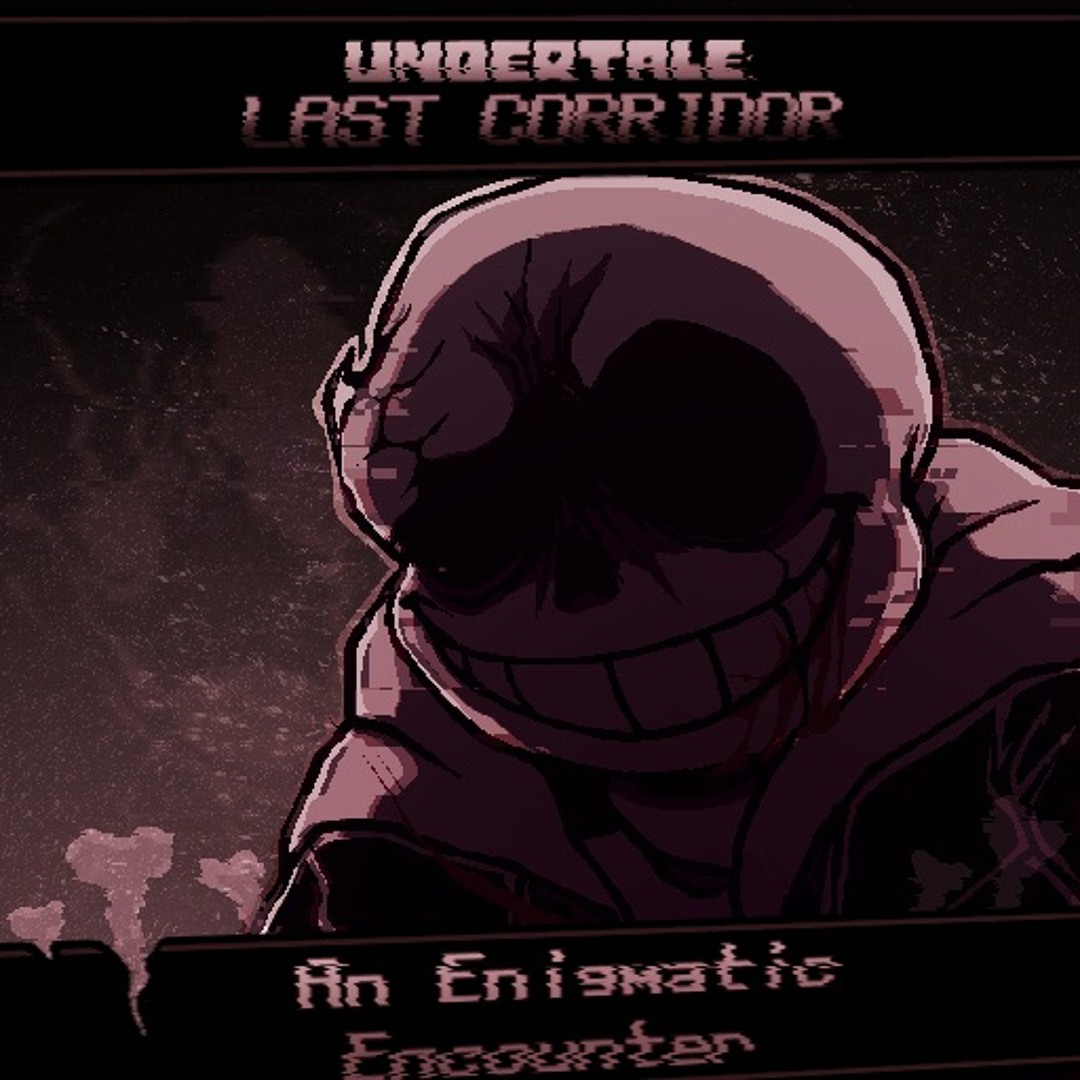 Stream [UNDERTALE: LAST BREATH Sans - 3/3] AN ENIGMATIC