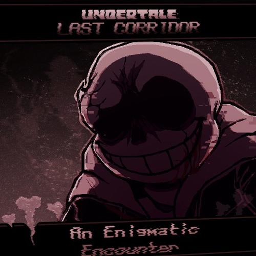 Stream [UNDERTALE: LAST BREATH Sans - 3/3] AN ENIGMATIC ENCOUNTER by ...