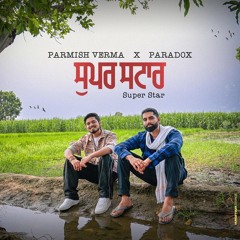 SUPERSTAR PARMISH VERMA x Paradox