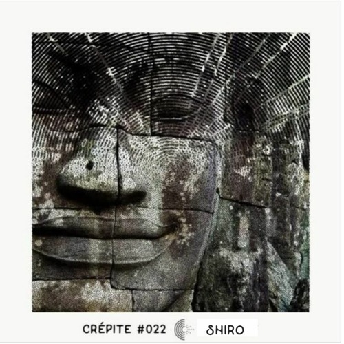 Crépite Podcast #022 - Shiro