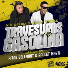 Travesuras Remix x Gasolina (Aitor Bellmunt & Raület Martí Mashup)(Preview)