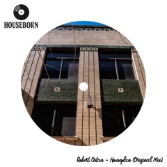 PREMIERE | Robert Ostan - Houseplan [Houseborn]