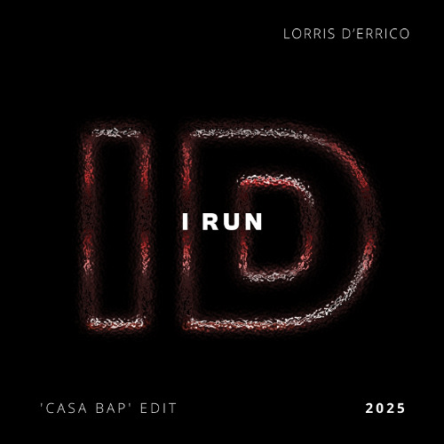 I Run (Lorris D'errico 'Casa Bap' ID by Rivoli Afro House Edit)