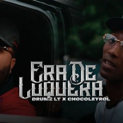 CHOCOLEYROL X DRUMZ LT - ERA DE LOQUERA - INSTRUMENTAL