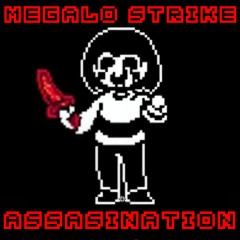 Undertale - "Megalo Strike Assasination" || (FNF Megalo Strike Back REMIX/COVER) By LipartnerX