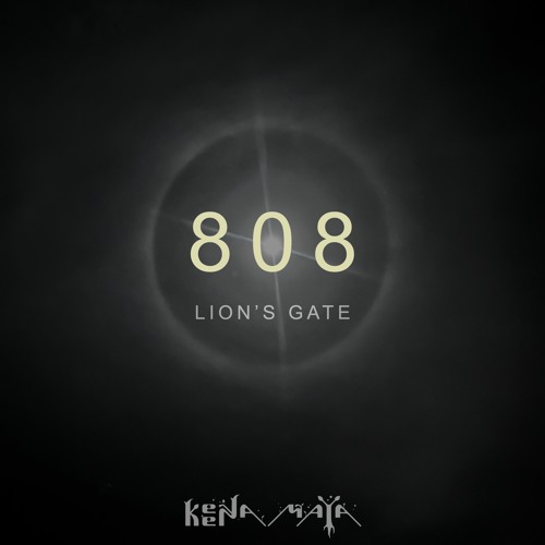 Keena Maya: 808 LION'S GATE