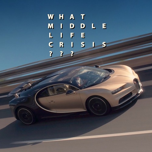 Stream What Middle Life Crisis By Chatsh tgetbanged Listen Online stream-what-middle-life-crisis-by-chatsh-tgetbanged-listen-online