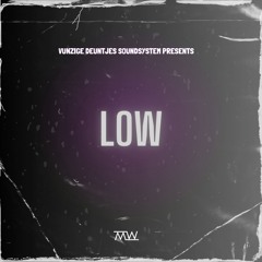 LOW [VD Soundsystem Touch]