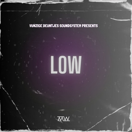 LOW [VD Soundsystem Touch]