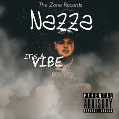 Nazza - Its a vibe