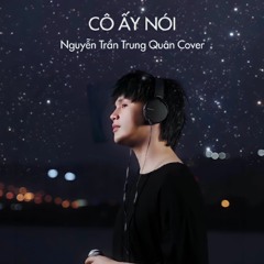 Cô ấy nói (She says - JJ Lin) | Cover by Nguyễn Trần Trung Quân