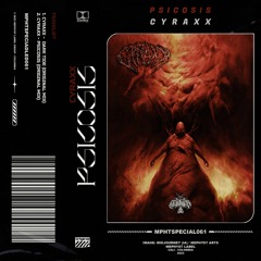Cyraxx - Psicosis (Mephyst Master)