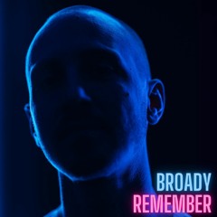 Broady - Remember (Free Downnload)