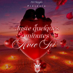 DJ HAYRO Juste Quelques Minutes Avec Toi Mix Zouk 2025