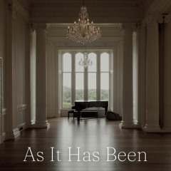 As It Has Been (Contemporary Classical / Romantic / Drama)