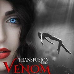 ❤️ Download Venom Of God: Vampire Paranormal Romance (Transfusion Book 2) by  Stephanie Hudson