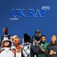 NEW!! Uk Rap2023 @DJ SAMBO_