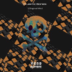 Plastik Bones - Ygor Baptiste (Original Mix)