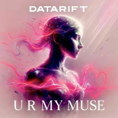 U R My Muse