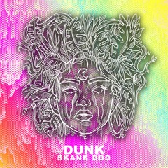 Dunk - Skunk Doo - Faces Of Jungle