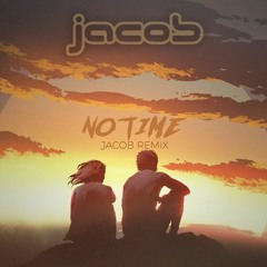 Lastlings - No Time (Jacob Remix)