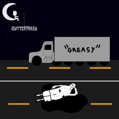 GUTTERTRASH - Greasy [Premiere]