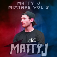 MATTY J MIXTAPE VOL 3