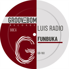 Luis Radio - Funbuka (Original Mix)