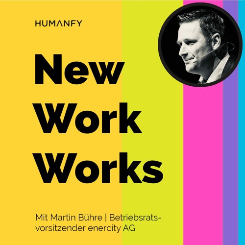 #31 Über die New-Work-Transformation bei enercity | Mit Martin Bühre