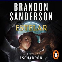 Ebook PDF  📖 Estelar [Starsight (Skyward, Book 2)]: La secuela de Escuadrón [The Sequel to Skyward