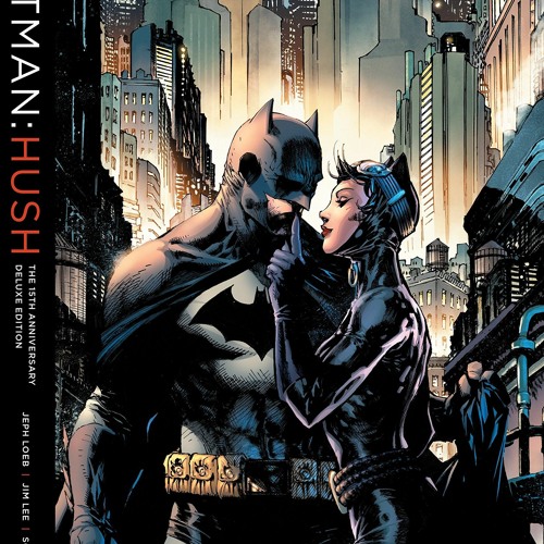 Stream (Read) @EBOOK Batman Hush: The 15th Anniversary Deluxe Edition from  Kacoy | Listen online for free on SoundCloud