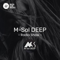 M-Sol Deep Mix | Ibiza Live Radio Show