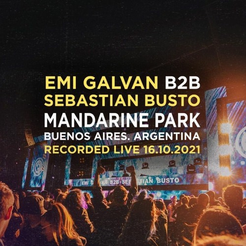 Emi Galvan B2b Sebastian Busto @ Mandarine Park (16.10.2021)