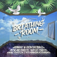 BREATHING ROOM -LIVE with Wonway & Dion Decibels 10/2/2020