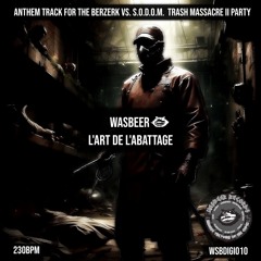 Wasbeer - L'art de L'abattage