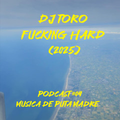 DJ TORO - FUCKING HARD (2025)