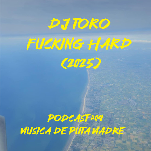 DJ TORO - FUCKING HARD (2025)