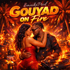Gouyad On Fire – Kompa Gouyad Dance | Smaïka