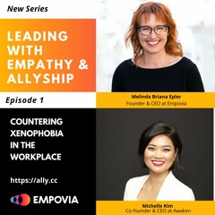 Countering Xenophobia In The Workplace With Michelle Kim