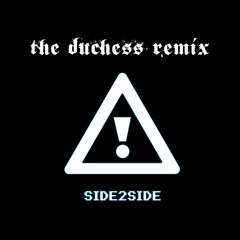 Flosstradamus, TRXGGX - SIDE2SIDE (The Duchess Remix)