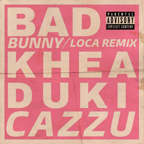 Stream Khea, Bad Bunny, Duki - Loca (Remix) [feat. Cazzu] by Bad-Bunny |  Listen online for free on SoundCloud