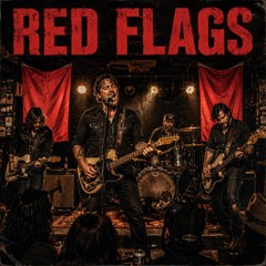 Red Flags (Garage Country)