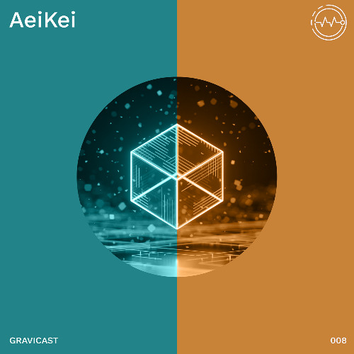 Gravicast 008 | AeiKei