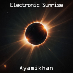 Electronic Sunrise